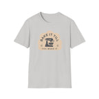 Till You Make It T-Shirt