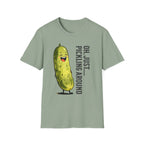 Pickling Around T-Shirt