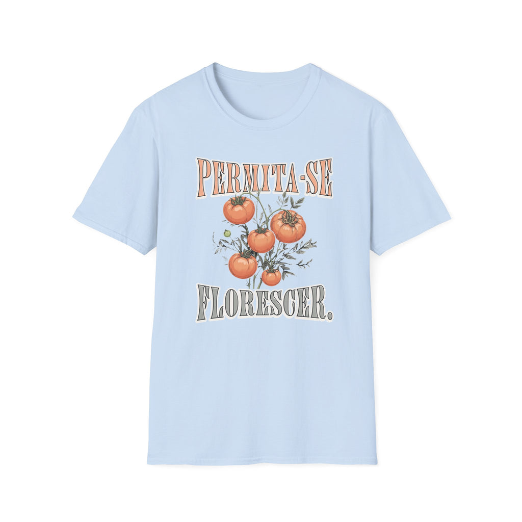 Permita-se Florescer T-Shirt