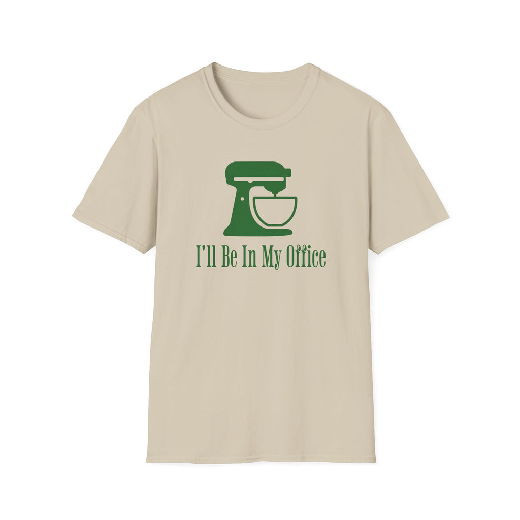 I'll Be In My Office T-Shirt