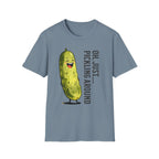 Pickling Around T-Shirt