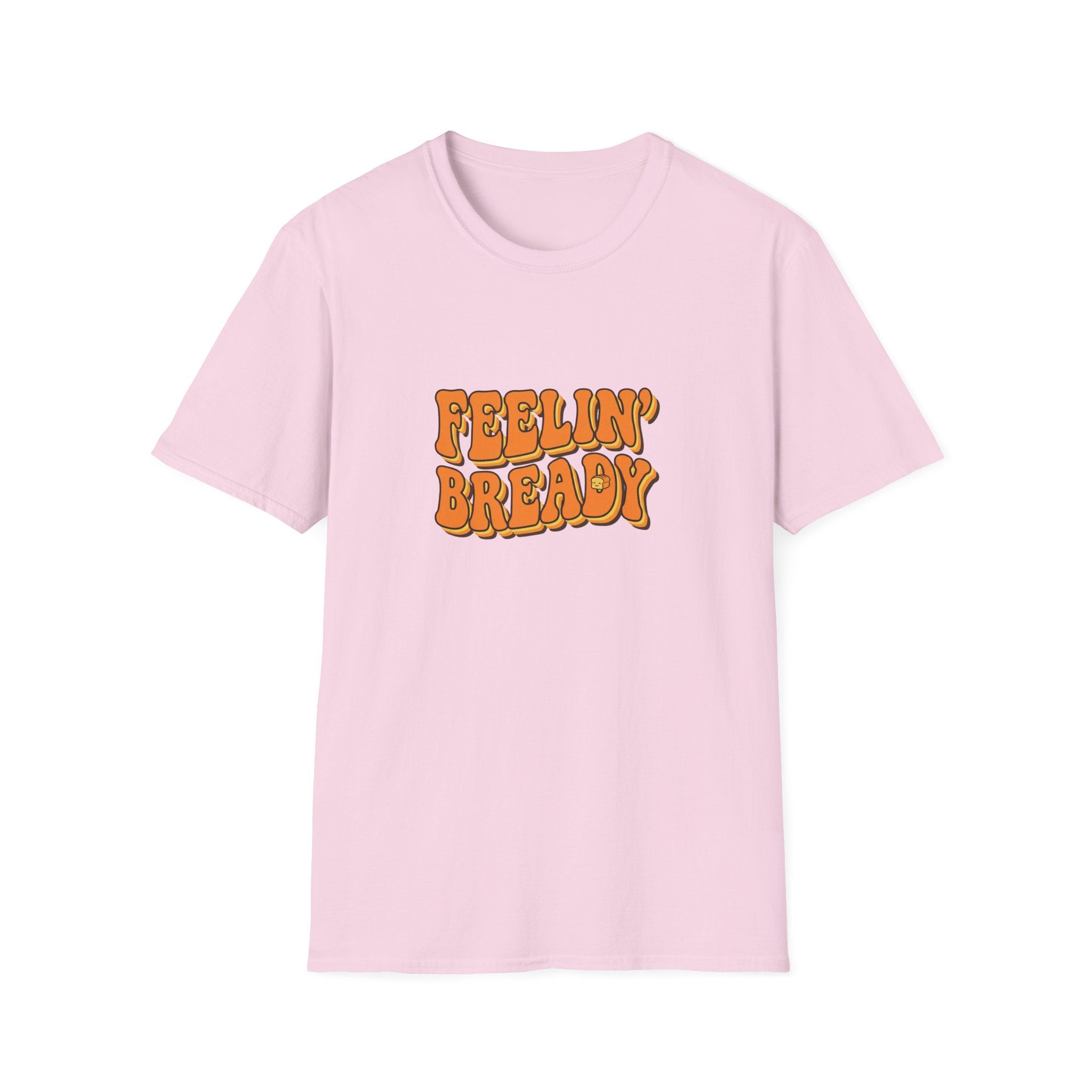 Feeling Bready T-Shirt