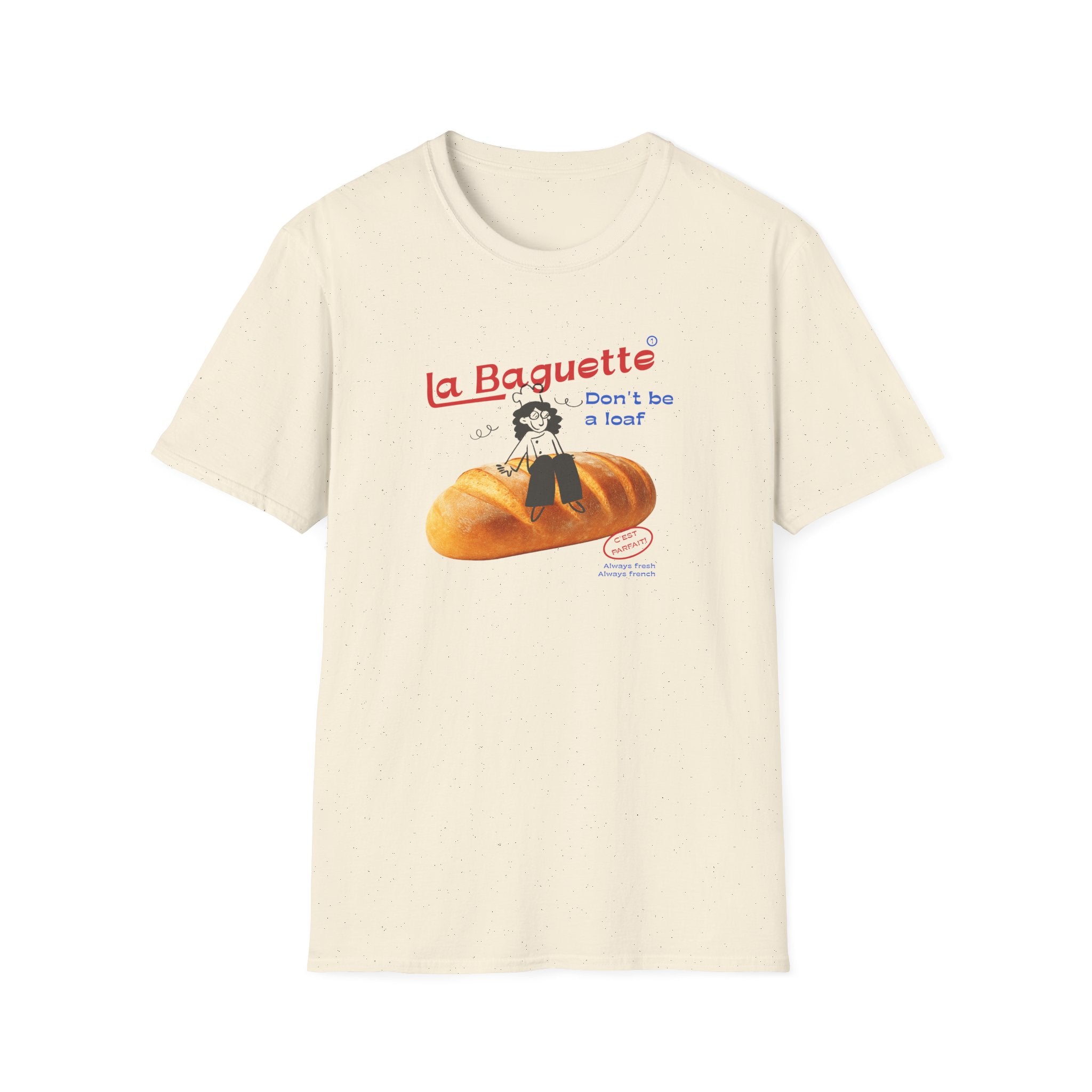 Don't be a Loaf T-Shirt