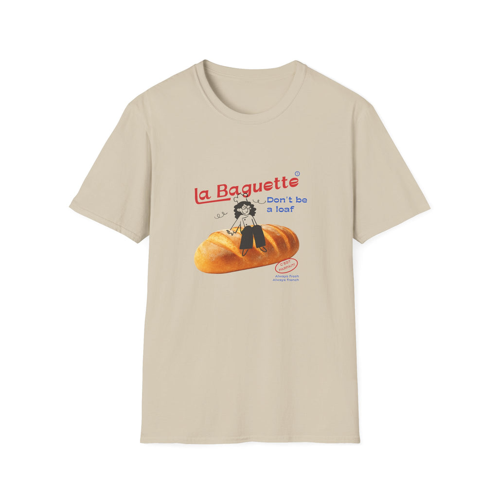 Don't be a Loaf T-Shirt
