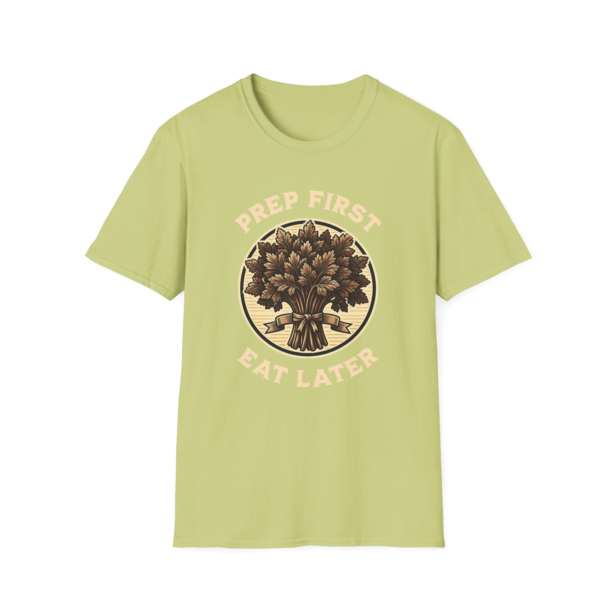 Prep First Eat Later T-Shirt
