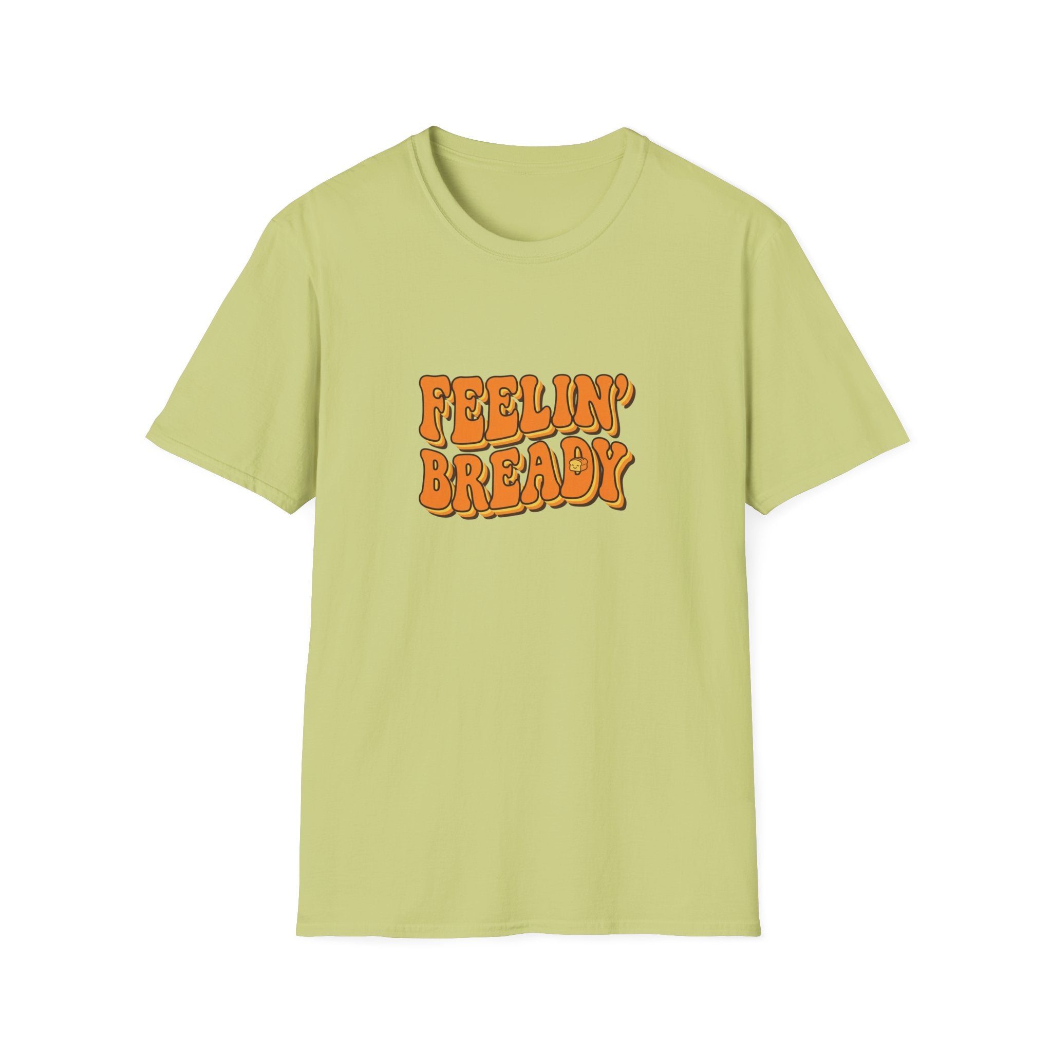 Feeling Bready T-Shirt