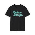 As You Go T-Shirt