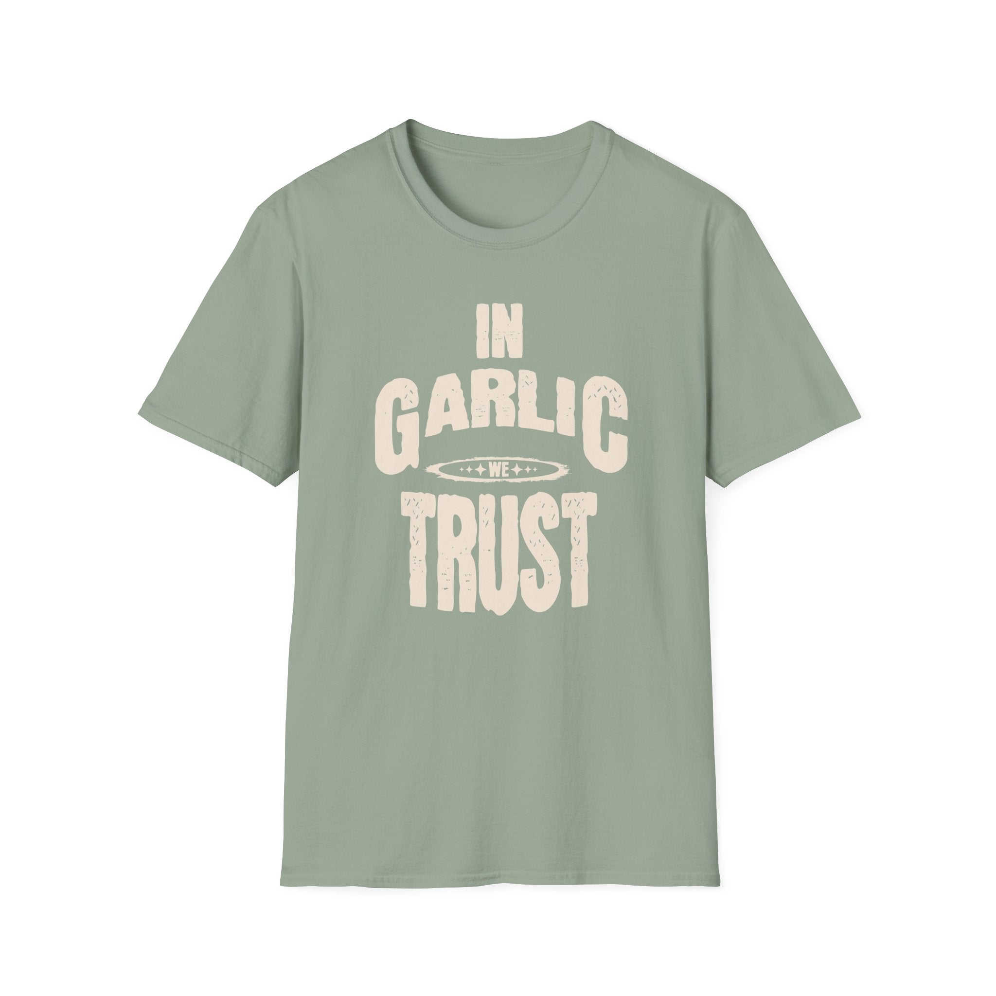 In Garlic We Trust T-Shirt