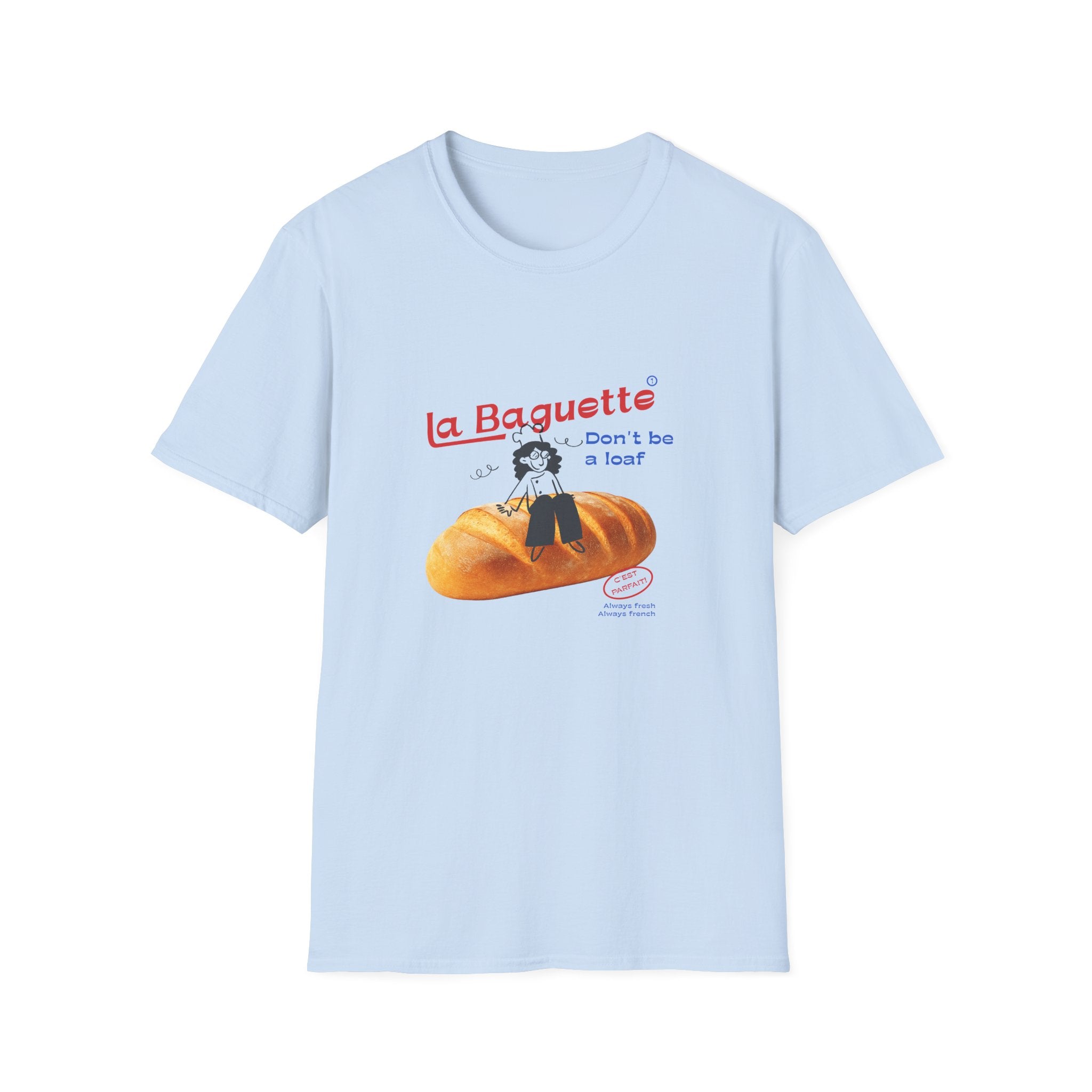 Don't be a Loaf T-Shirt