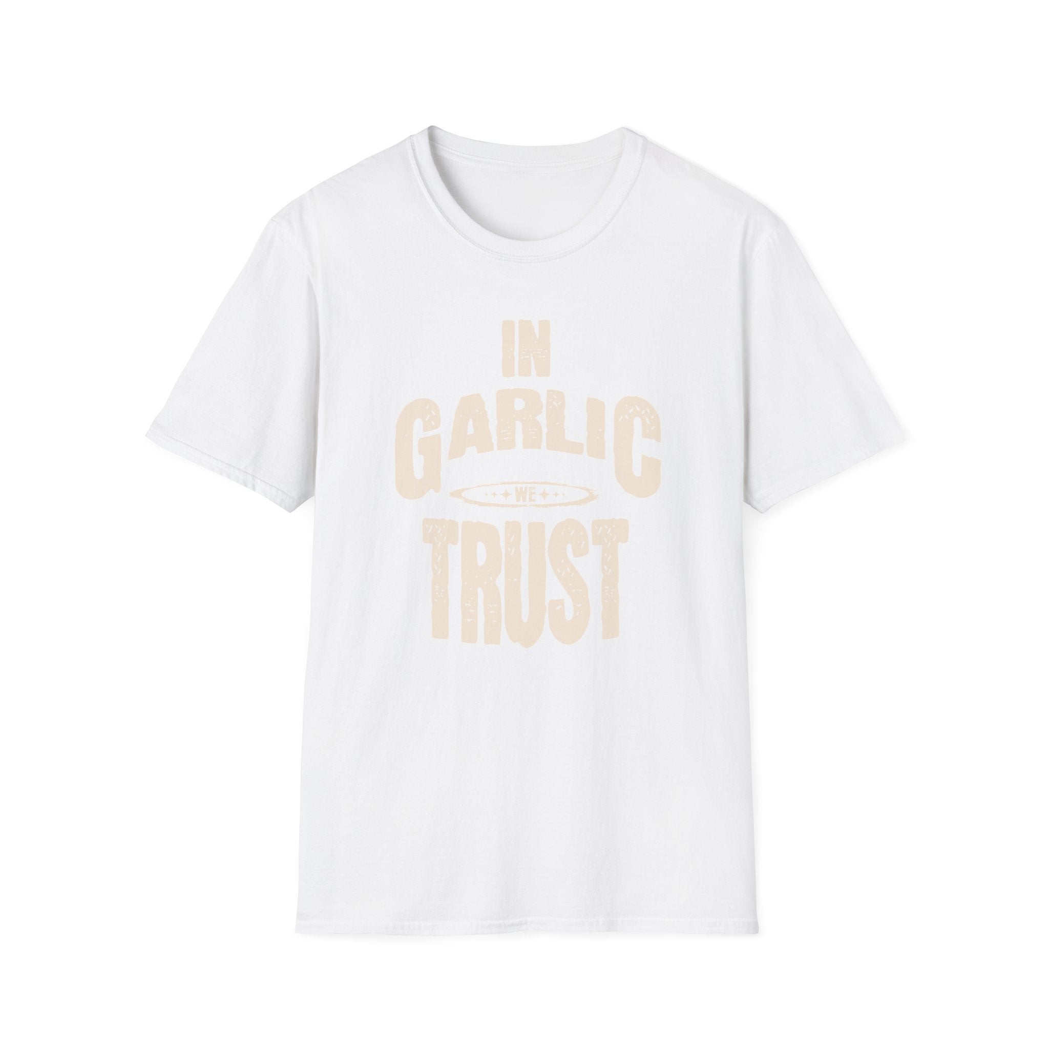 In Garlic We Trust T-Shirt