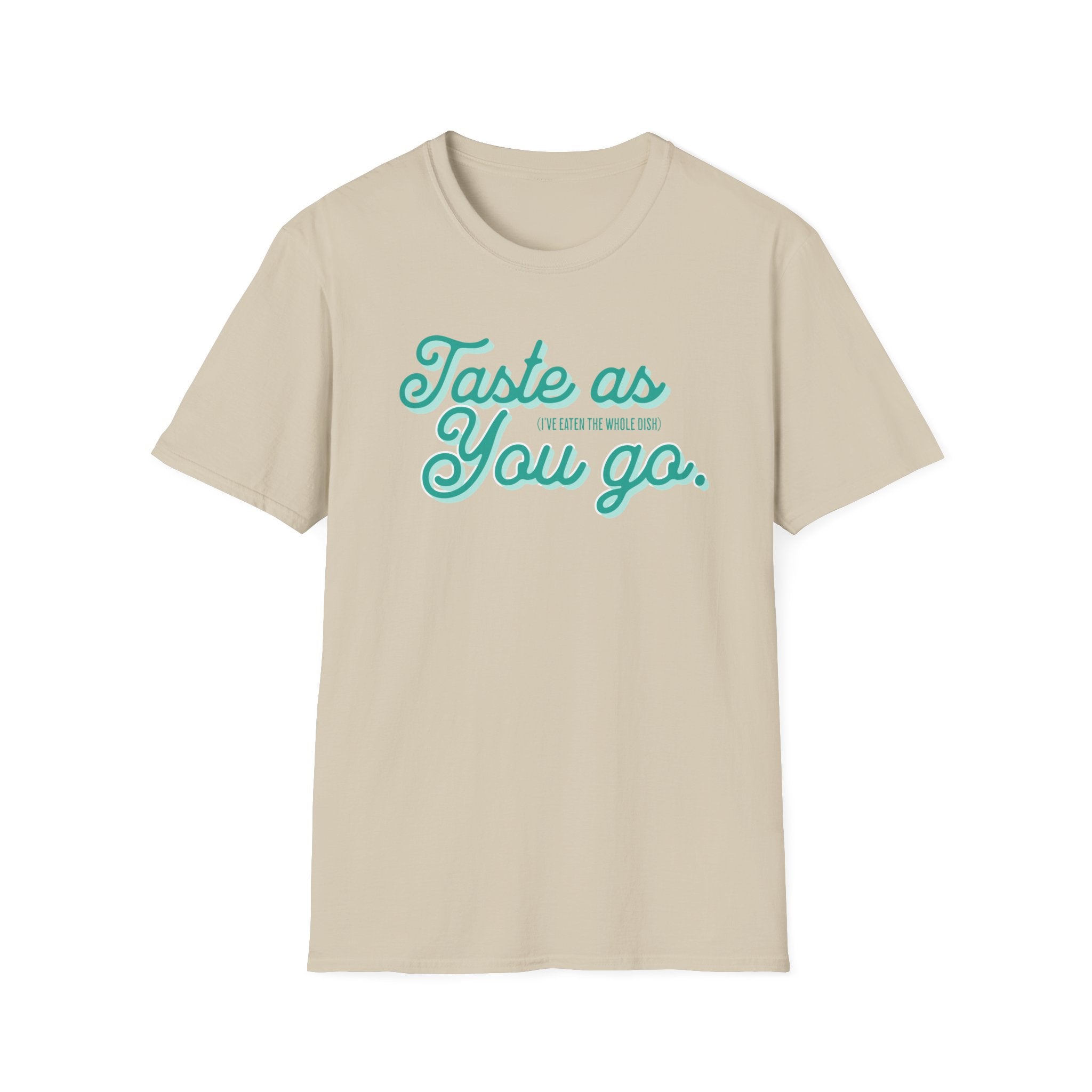 As You Go T-Shirt