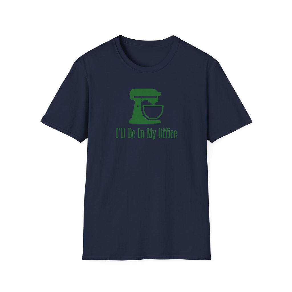 I'll Be In My Office T-Shirt