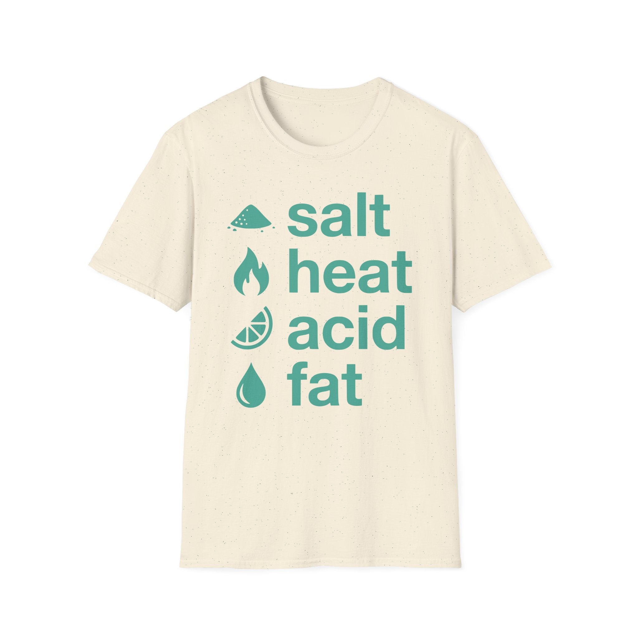 Salt Heat Acid Fat T-Shirt