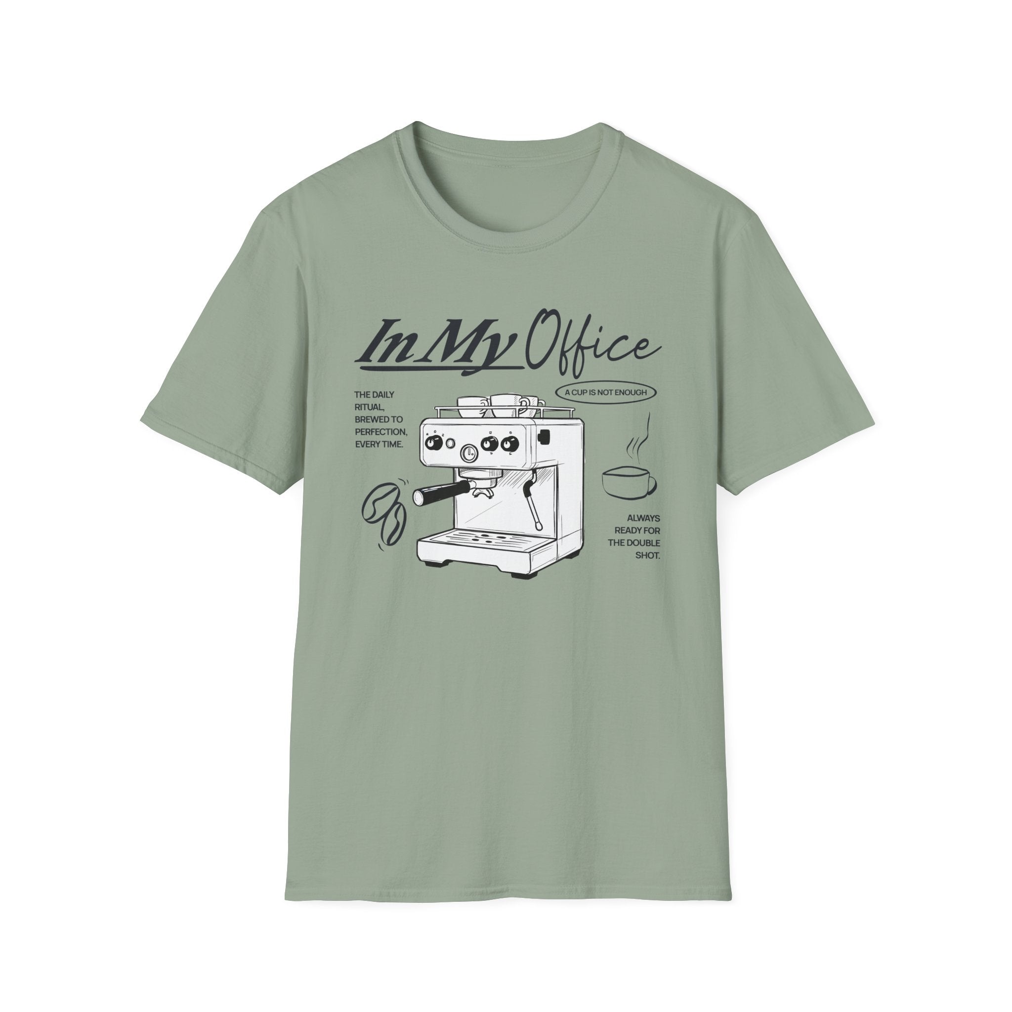 In My Office T-Shirt
