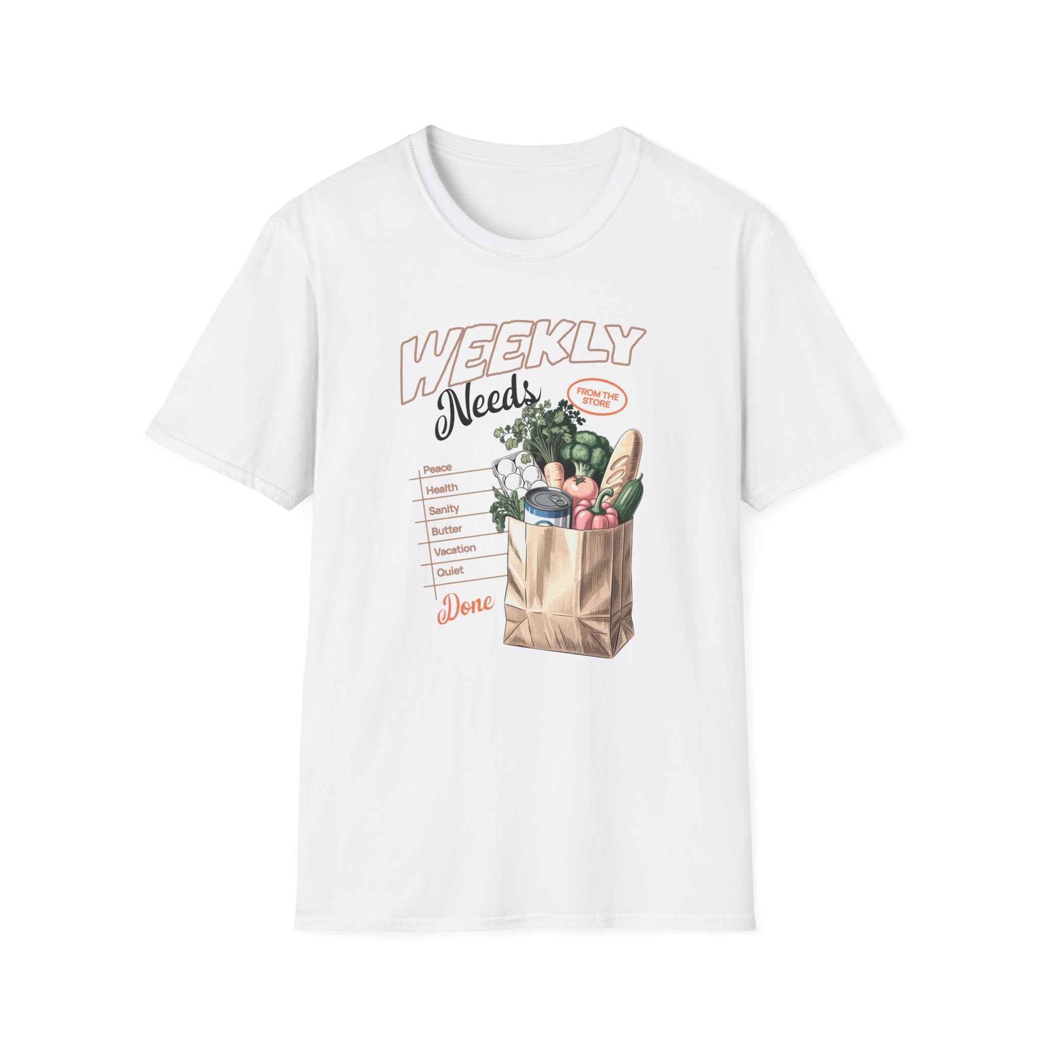 Weekly Needs T-Shirt