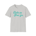 As You Go T-Shirt