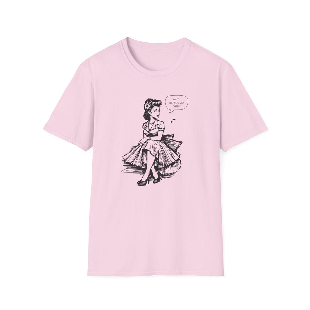 Did You Say Cheese T-Shirt
