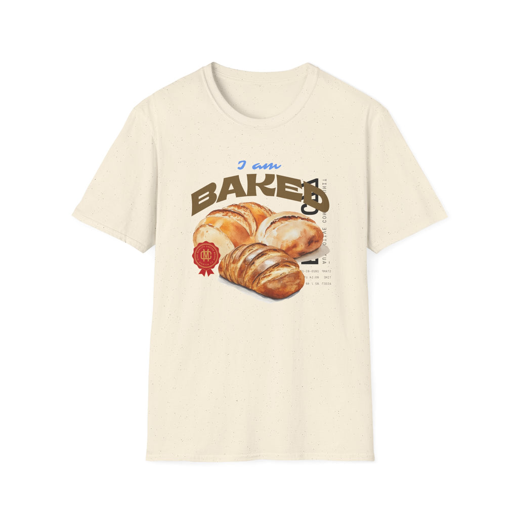 I am Baked T-Shirt