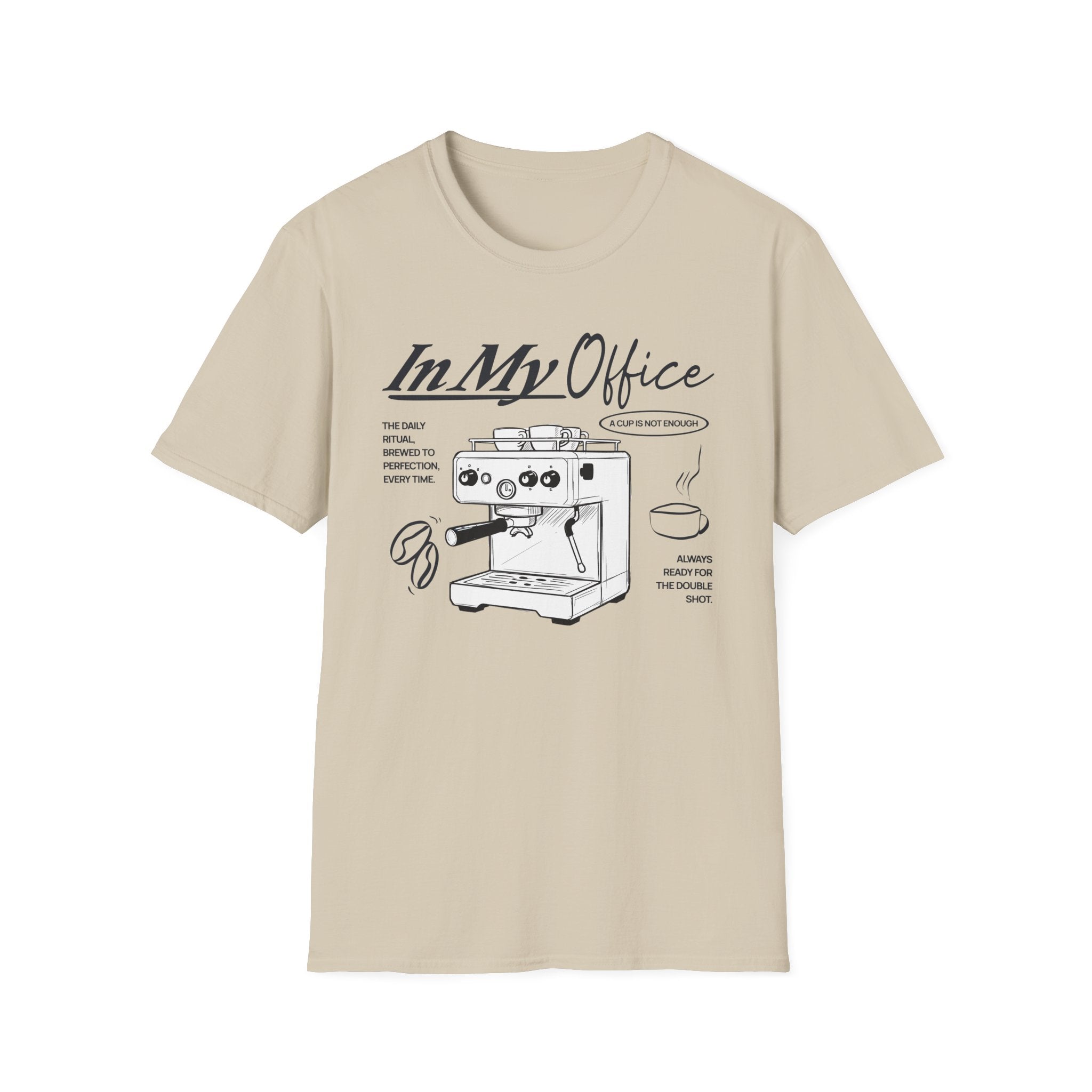 In My Office T-Shirt