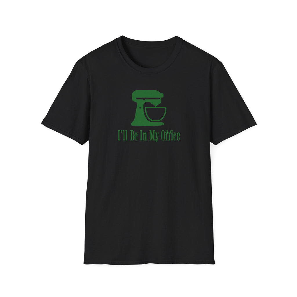 I'll Be In My Office T-Shirt
