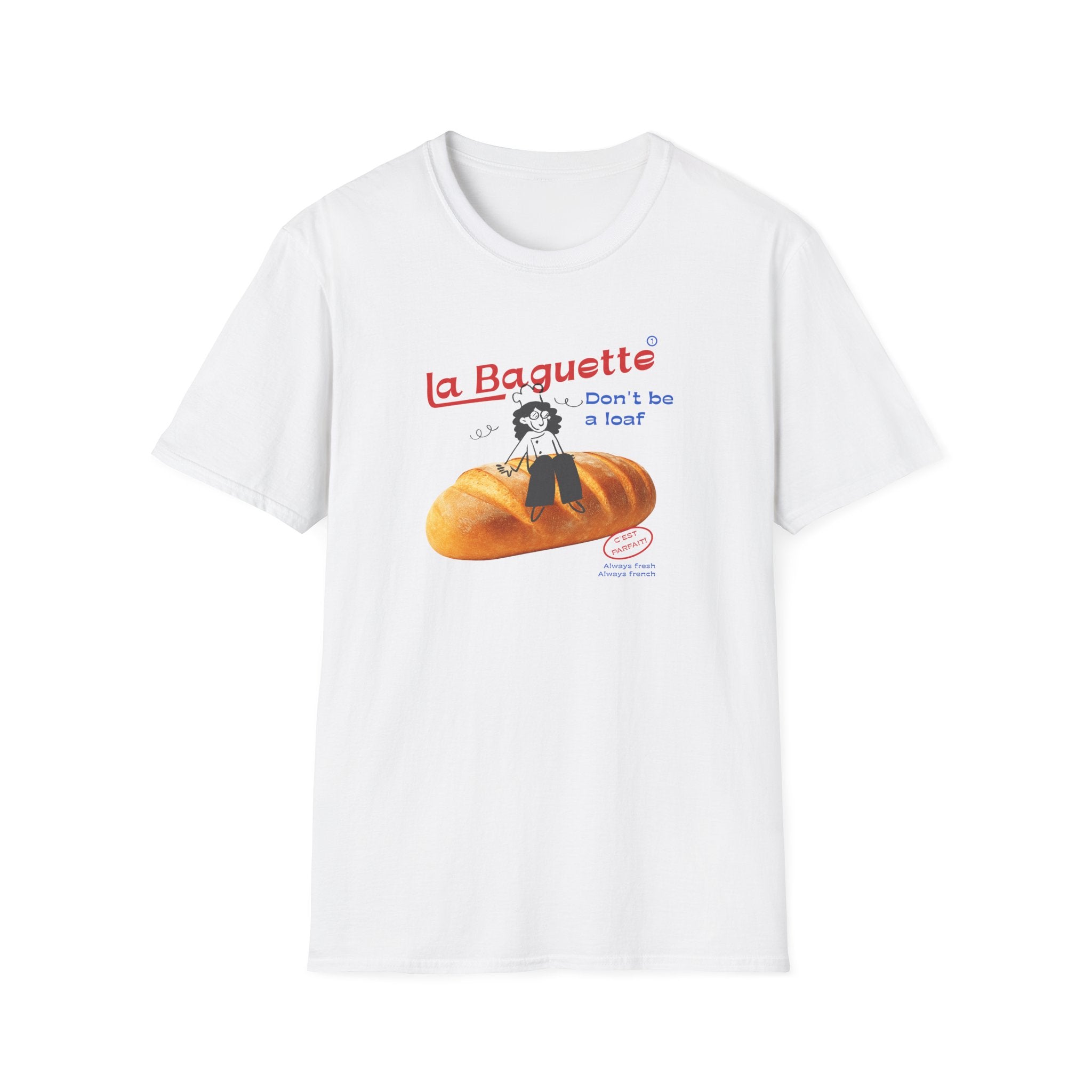 Don't be a Loaf T-Shirt
