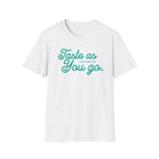 As You Go T-Shirt
