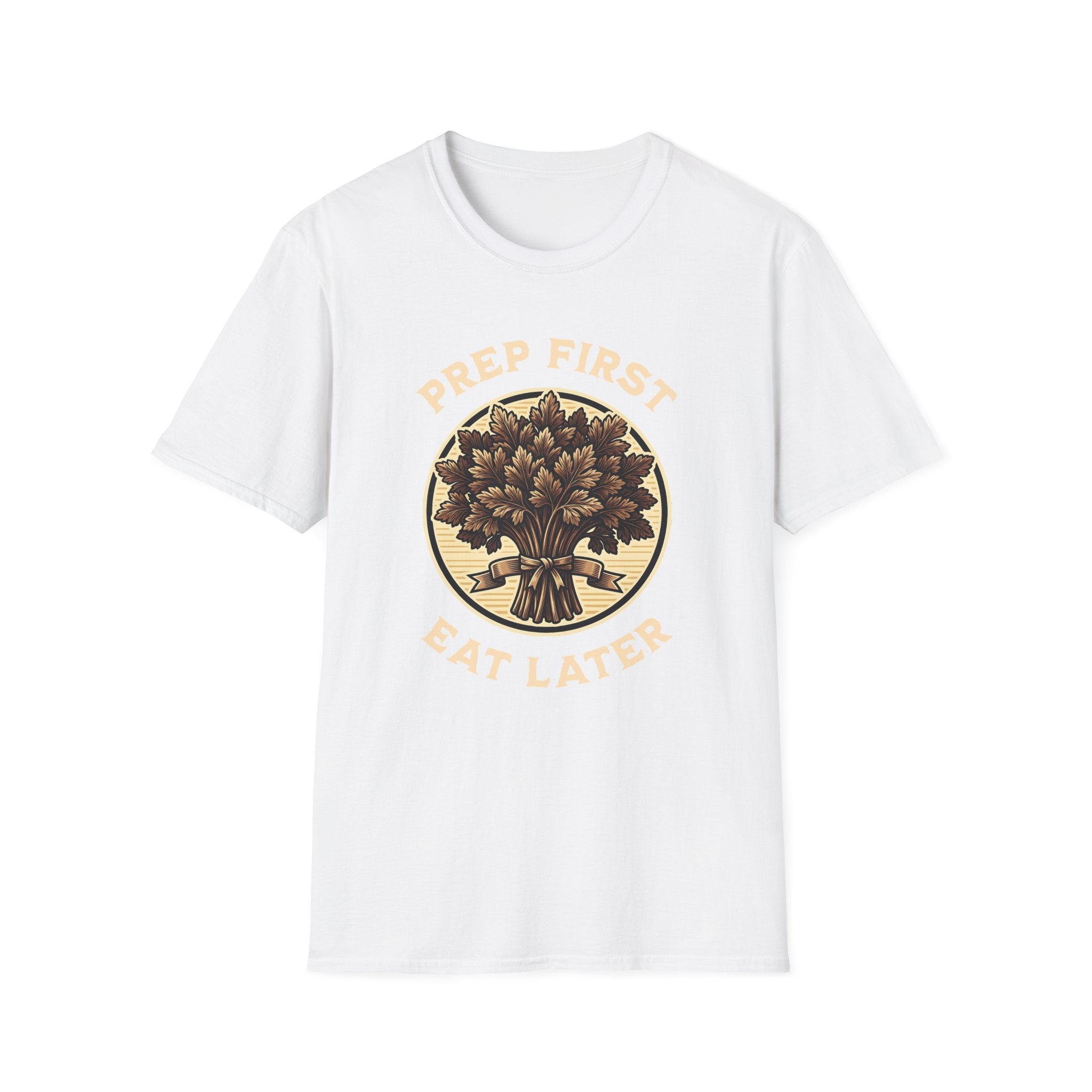 Prep First Eat Later T-Shirt