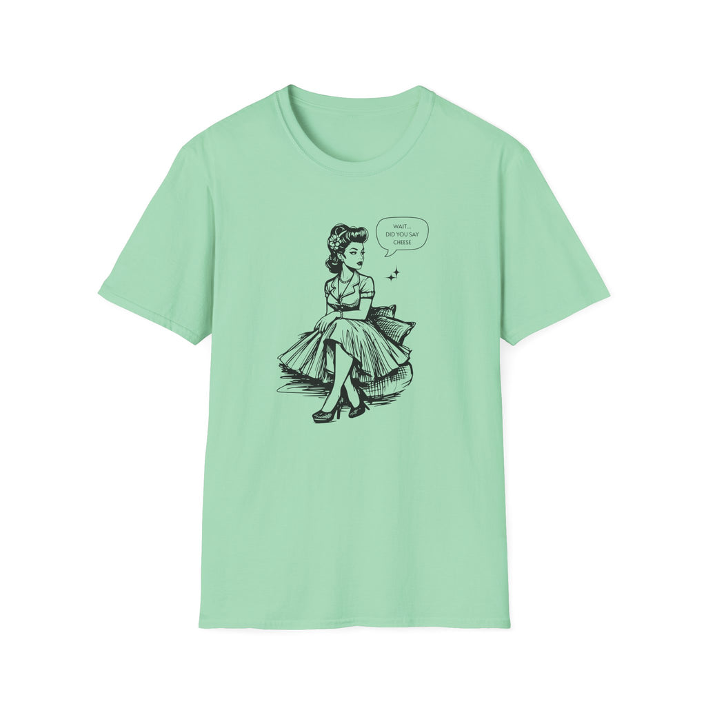Did You Say Cheese T-Shirt