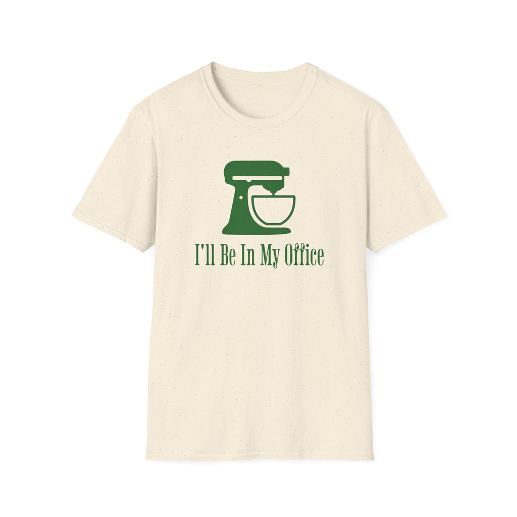 I'll Be In My Office T-Shirt