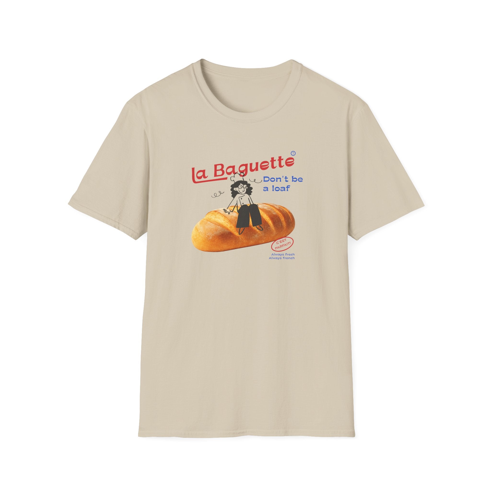Don't be a Loaf T-Shirt