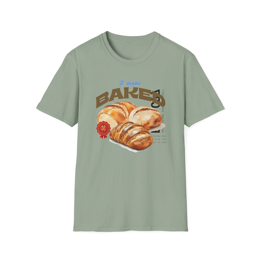 I am Baked T-Shirt