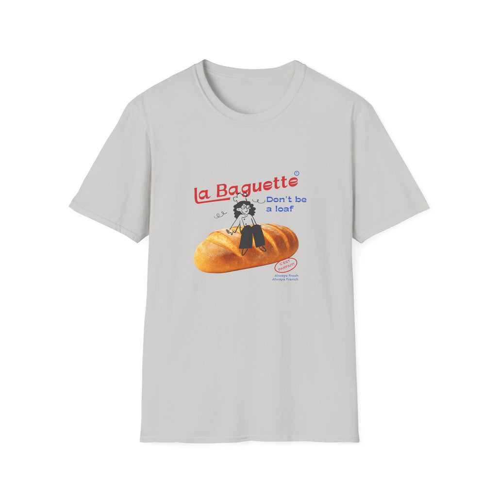 Don't be a Loaf T-Shirt