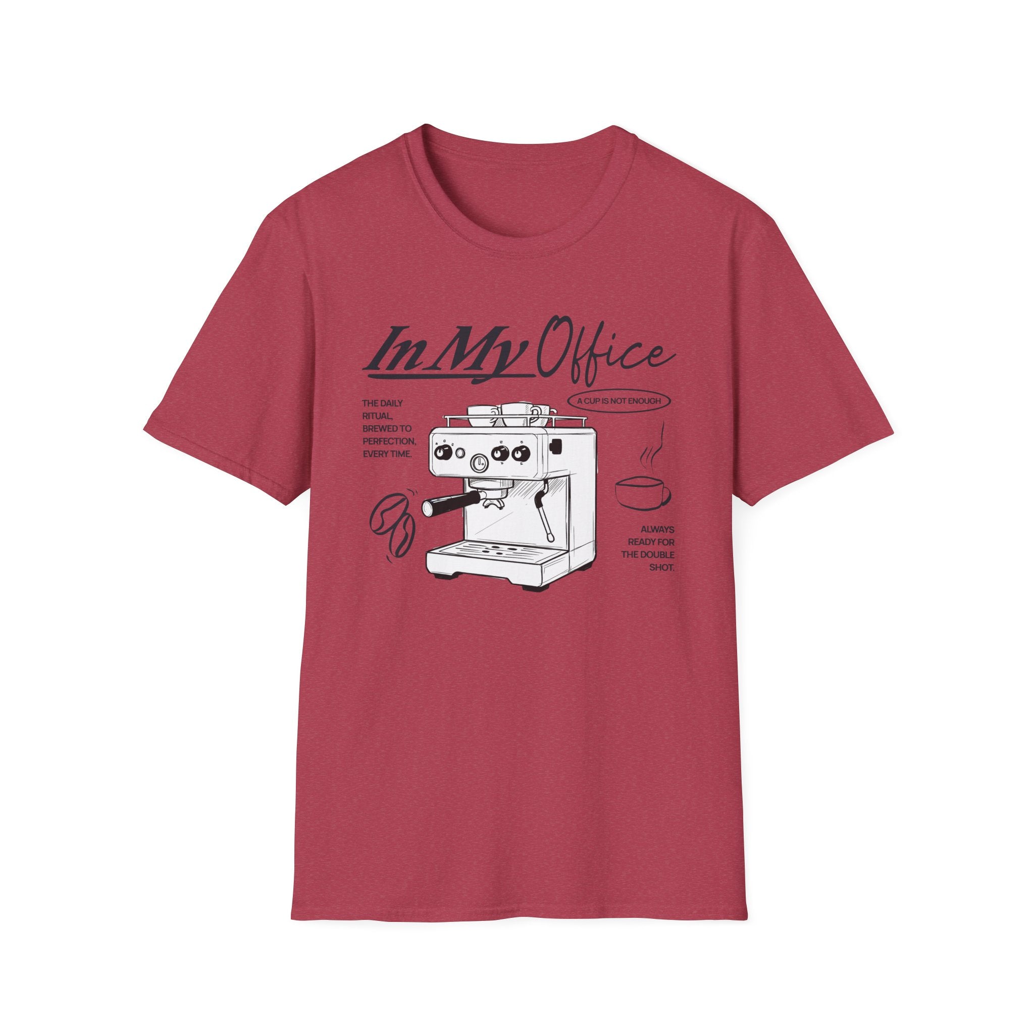 In My Office T-Shirt