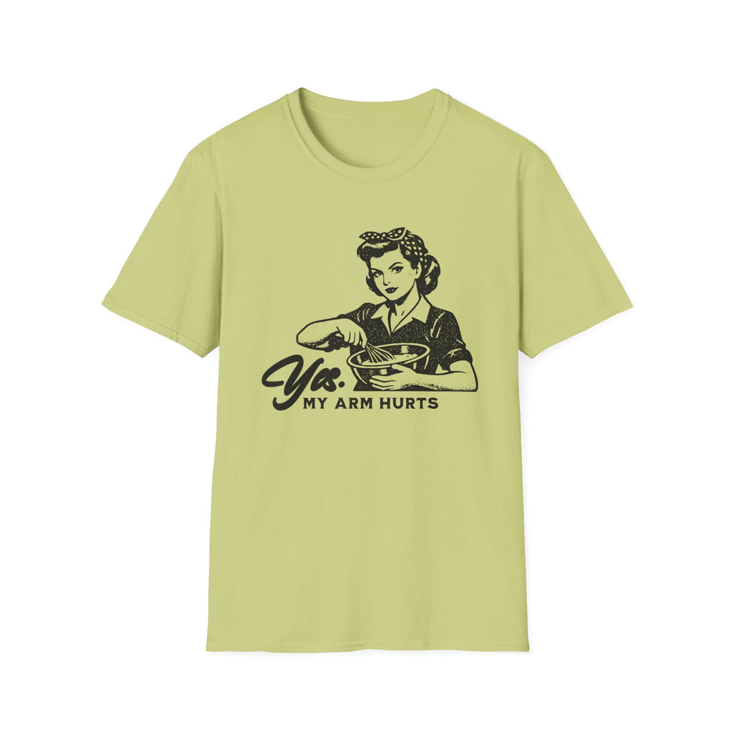 My Arm Hurts T-Shirt