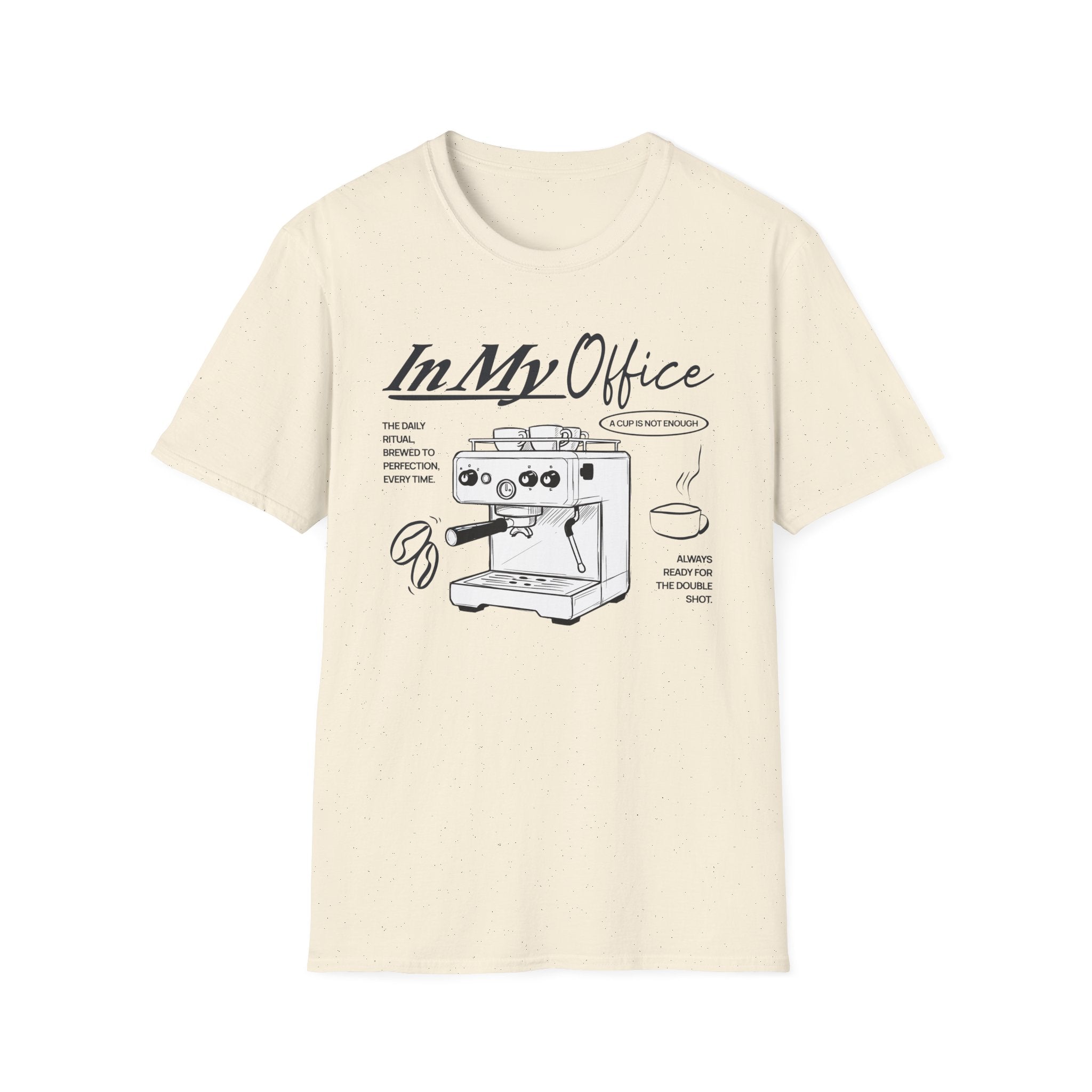 In My Office T-Shirt