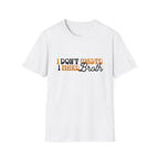 Don't Waste T-Shirt