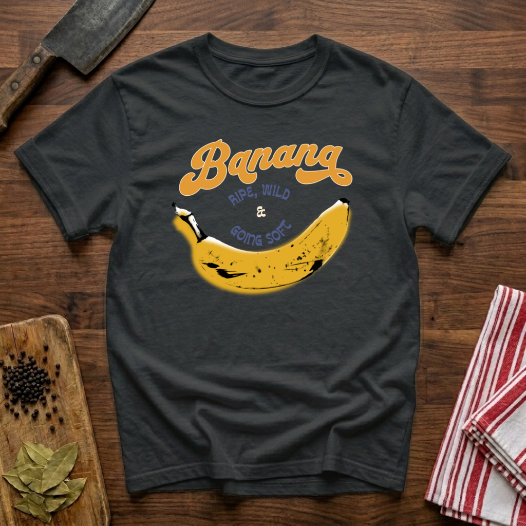 Ripe, Wild & Going Soft T-Shirt
