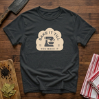 Till You Make It T-Shirt