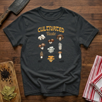 Cultivated Taste T-Shirt