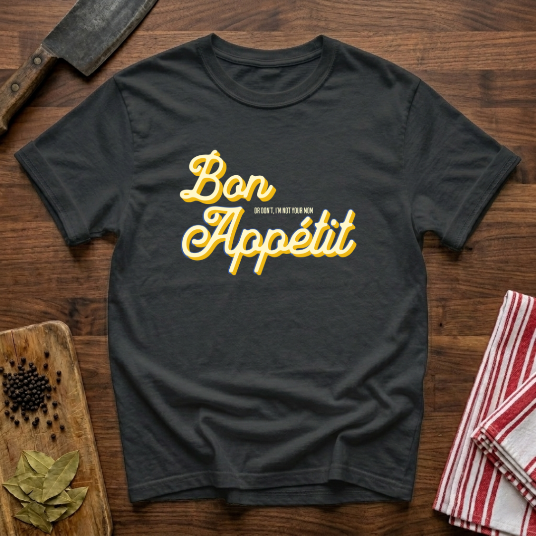 Not Your Mom T-Shirt