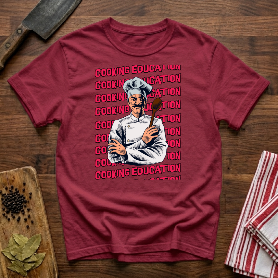 Cooking Education T-Shirt