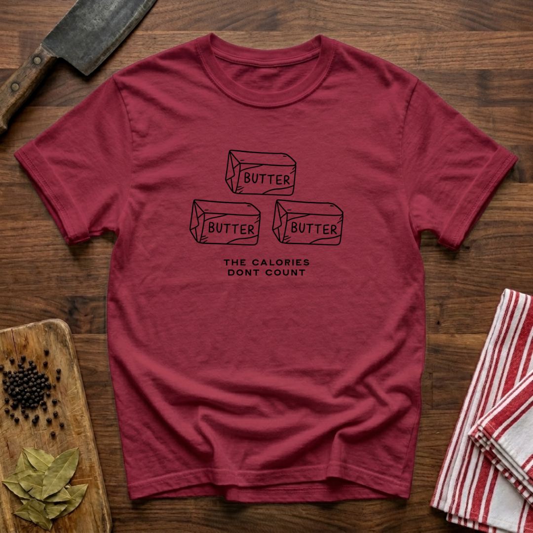 Calories Don't Count T-Shirt