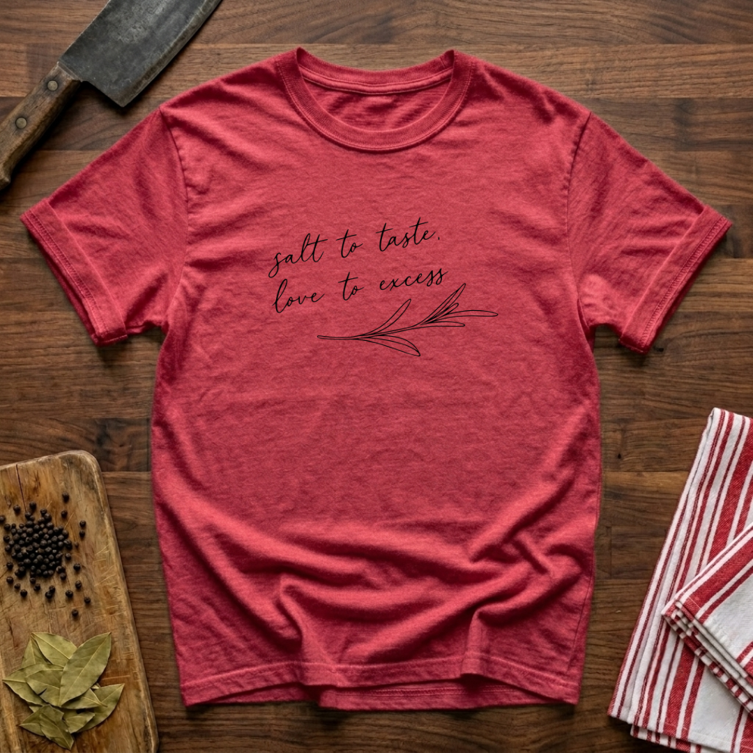 Salt to Taste T-Shirt