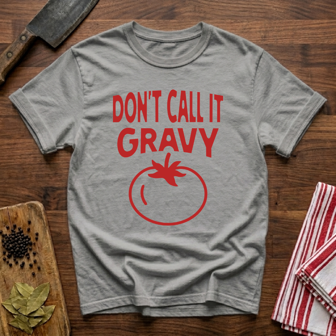 Not Gravy T-Shirt