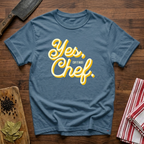 Yes Chef T-Shirt