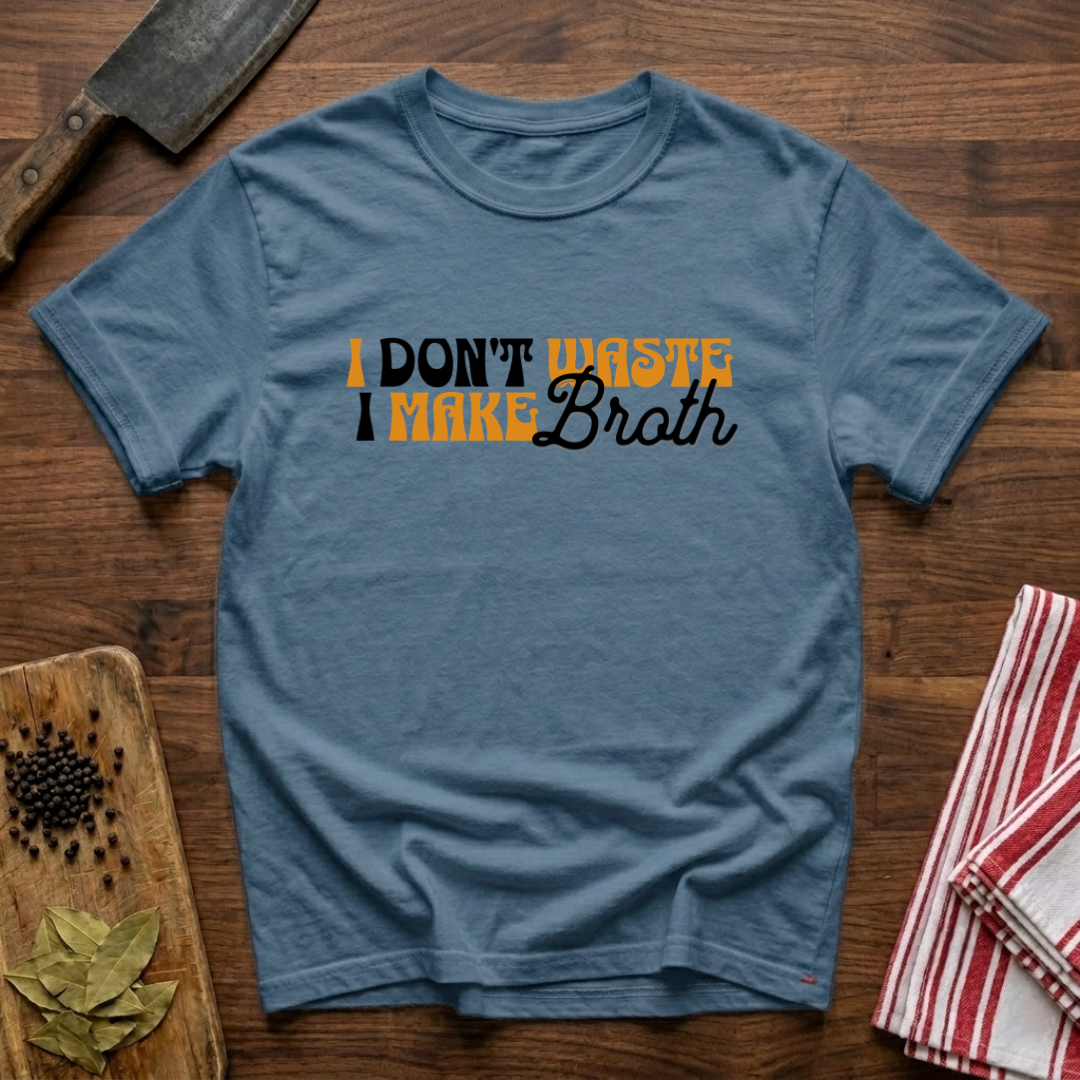 Don't Waste T-Shirt