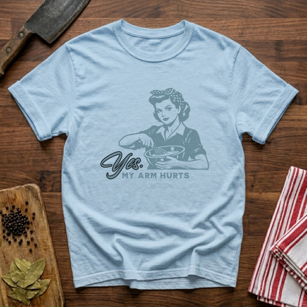 My Arm Hurts T-Shirt