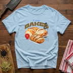 I am Baked T-Shirt