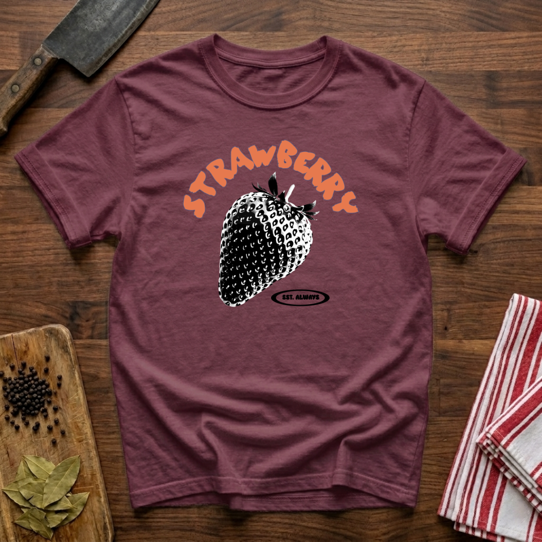 Strawberry Est Always T-Shirt