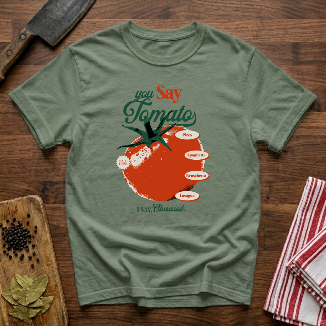 You Say Tomato T-Shirt